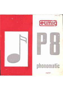 Eumig P 8 Phonomatic manual. Camera Instructions.